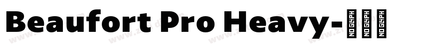 Beaufort Pro Heavy字体转换